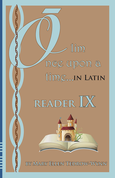 Once Upon a Time, In Latin: Reader IX and Workbook IX set